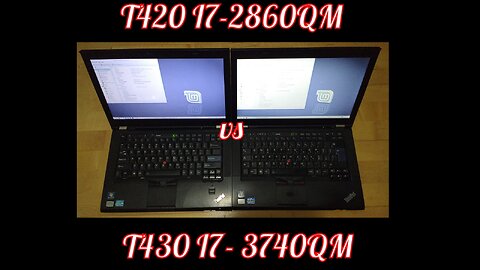 G2 I7 2860QM T420 vs G3 I7 3740QM T430 ThinkPads !