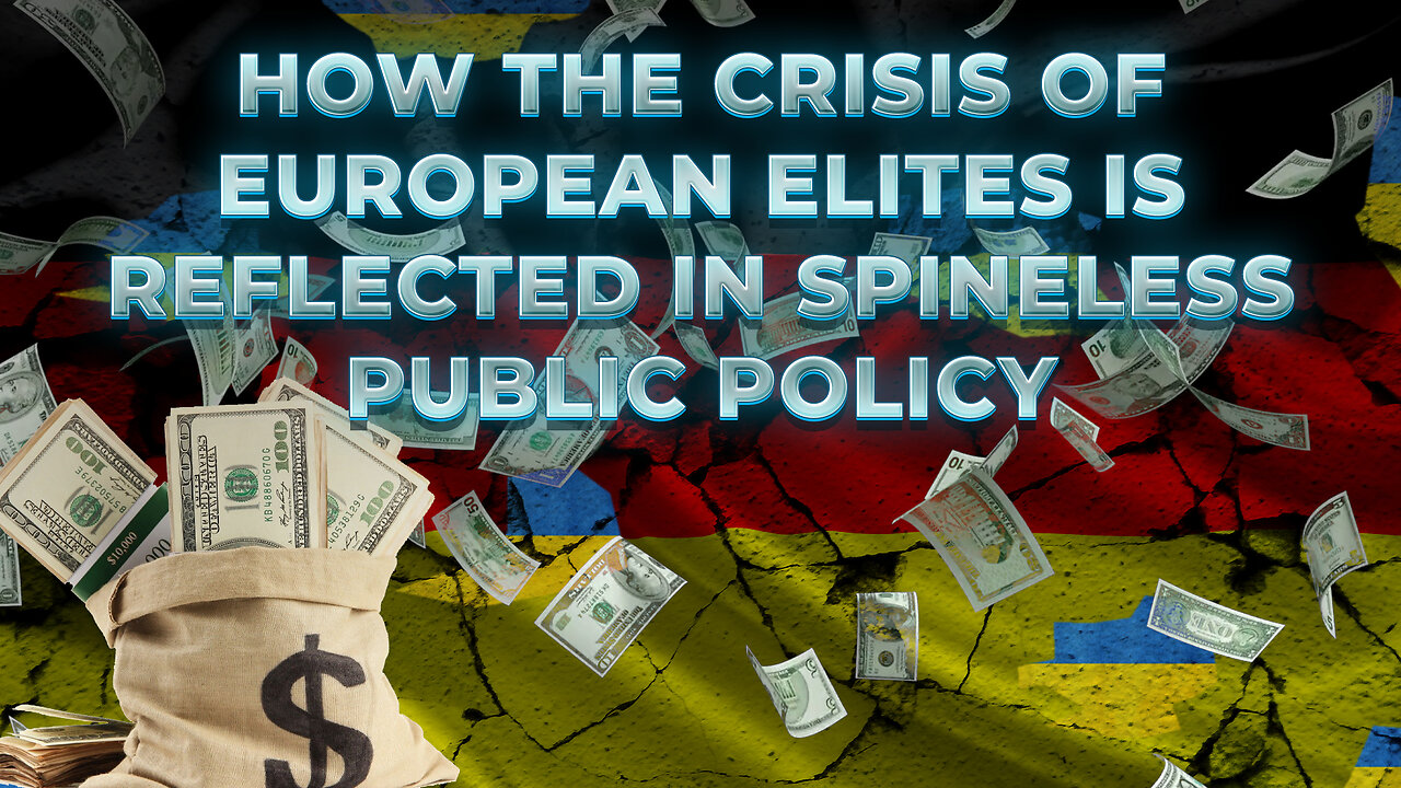 How the crisis of European elites is reflected in spineless public policy