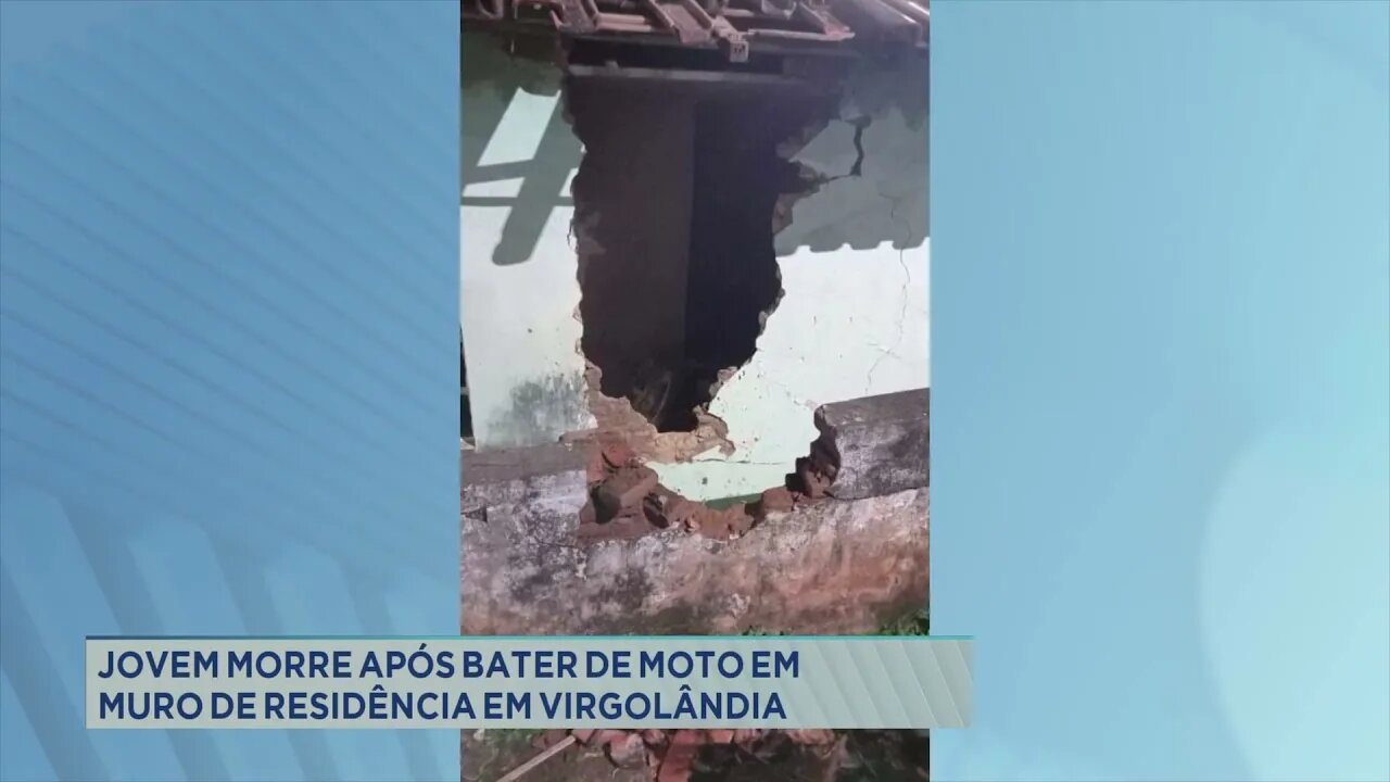 Jovem morre após bater de moto em muro de residência em Virgolândia