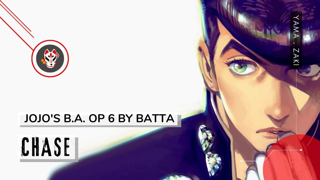 chase - JoJo's Bizarre Adventure Opening 6 by batta ～Acoustic Ver.「Tradução」