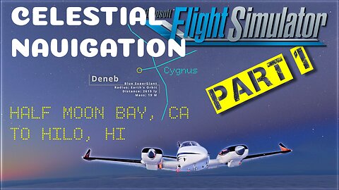 07 Half Moon Bay to Aircraft Carrier with Celestial Navigation [Part 1] (4K HDR 5.1)