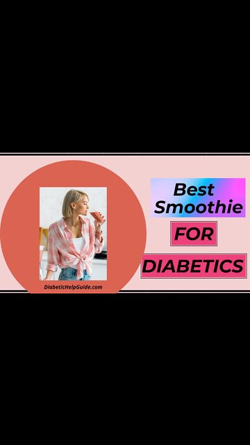 Best Smoothie for Diabetics