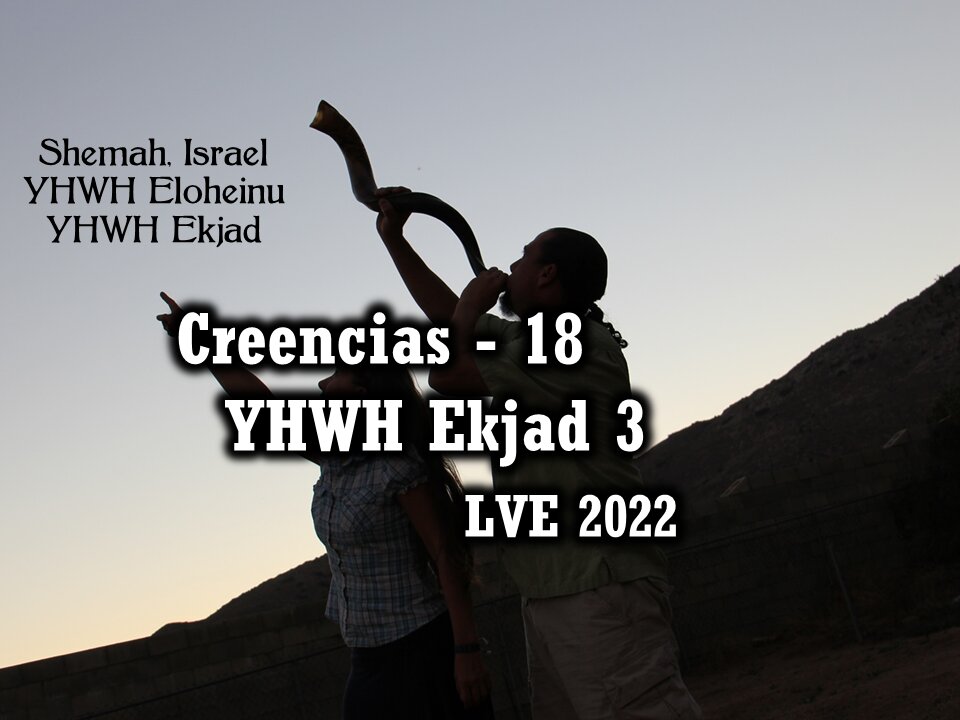 Creencias 18 - YHWH Ekjad 3