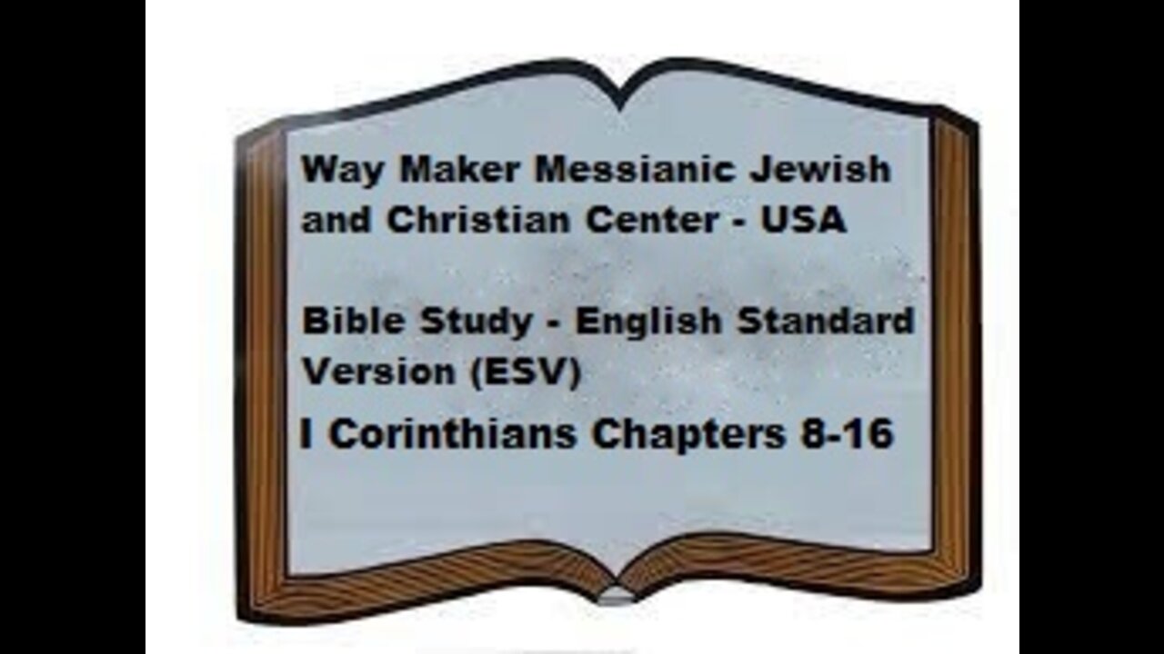 Bible Study - English Standard Version - ESV - I Corinthians 8-16