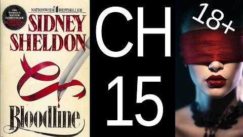 Bloodline Chapter 15 by Sidney Sheldon US CC