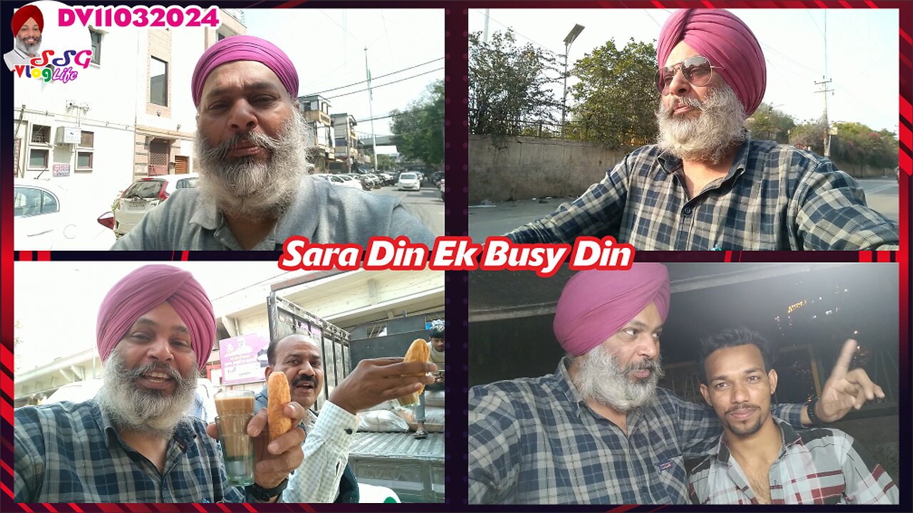 Sara Din Ek Busy Din DV11032024 @SSGVLogLife