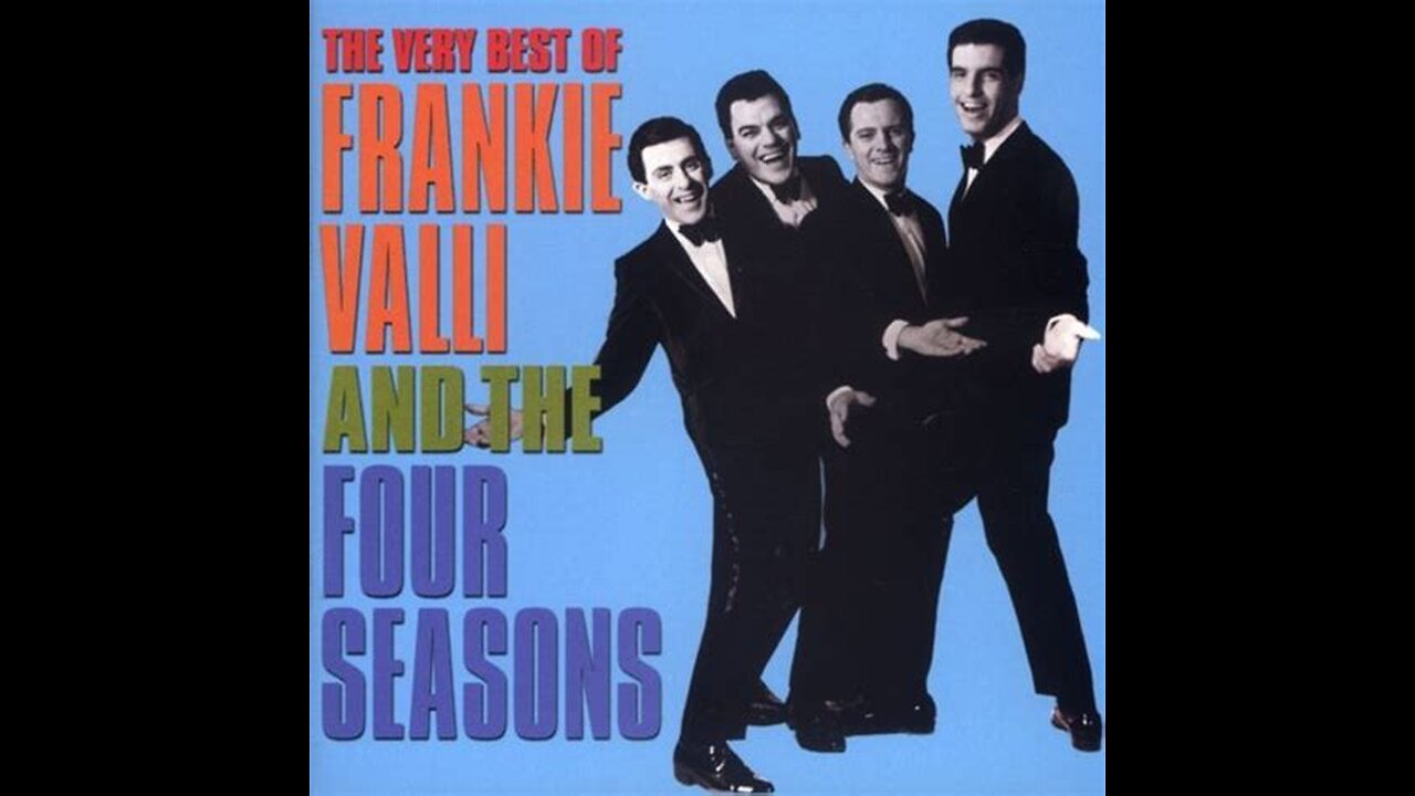 Frankie Valli & The Four Seasons - December 1963 (Oh What A Night)