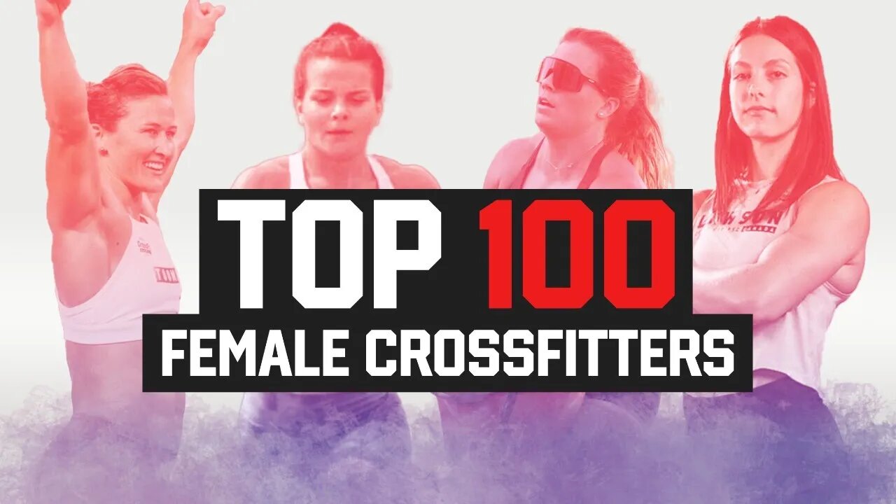 Top 100 Female CrossFit Games Athletes w/ Brian Friend