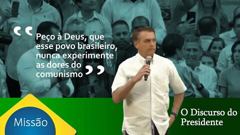 O Discurso do Presidente - A Missão de Bolsonaro