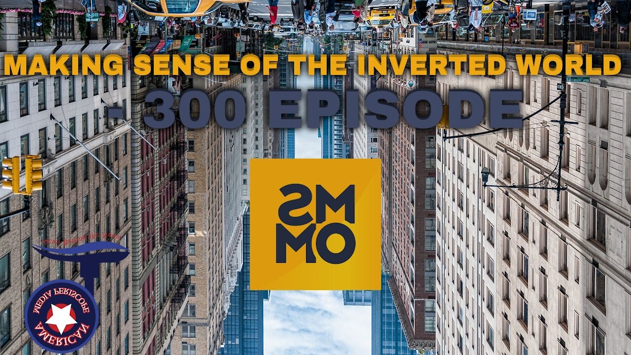 Making Sense of the Inverted World - 300 Episode | MSOM Episode 300