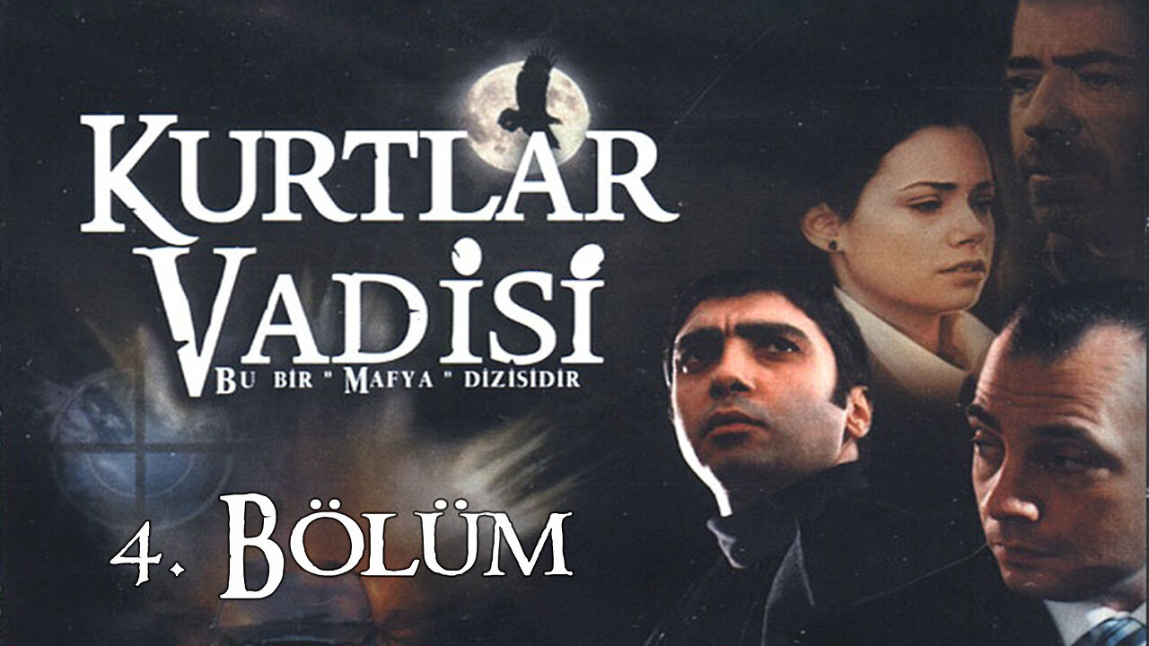 Kurtlar Vadisi 4. Bölüm