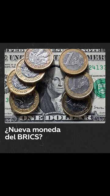 BRICS contra el dólar: la batalla por una nueva reserva mundial