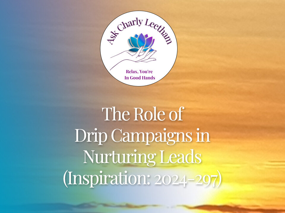 The Role of Drip Campaigns in Nurturing Leads (2024/297)