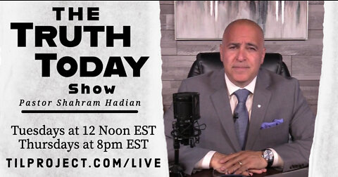 Truth Today on Tuesdays with Pastor Shahram Hadian 10/4/22