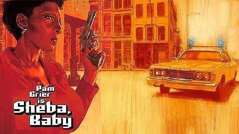 William Girdler SHEBA BABY 1975 Chicago Cop Pam Grier Returns to Hometown to Fight Gangsters FULL MOVIE HD & W/S
