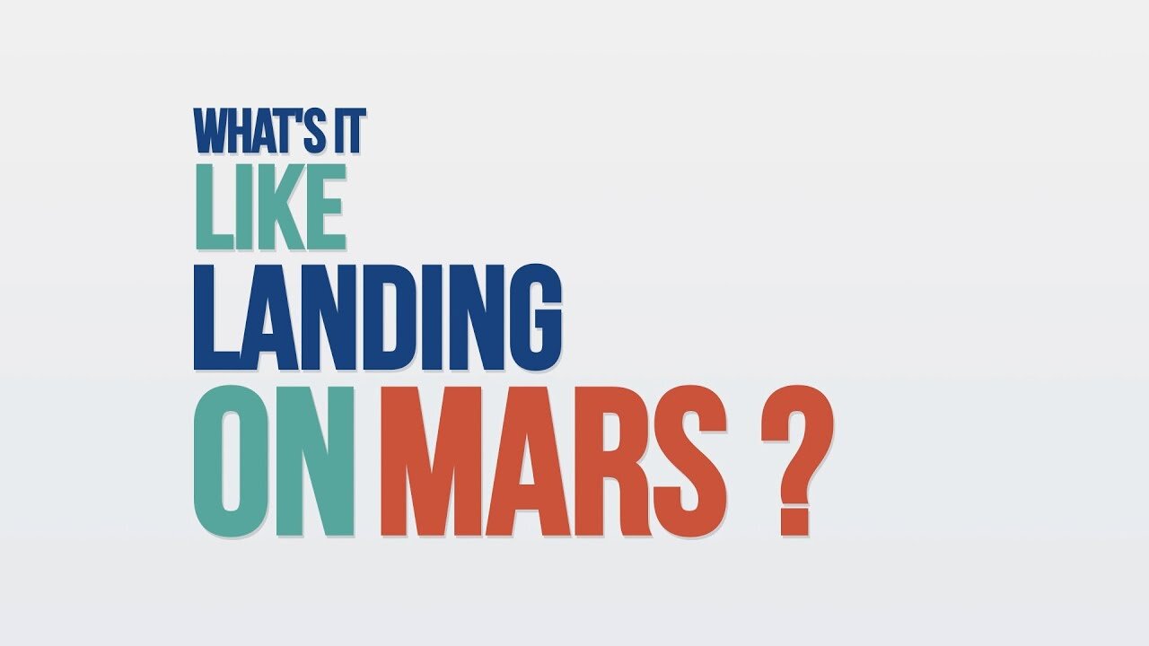 What's It Like Landing On Mars?We Asked Nasa Expert