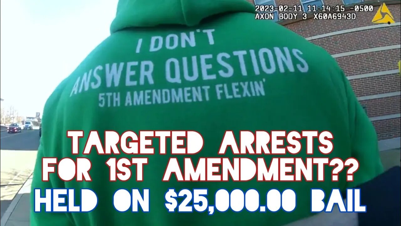 HELD ON $25K BAIL FOR 1ST AMENDMENT | TARGETED ARRESTS?