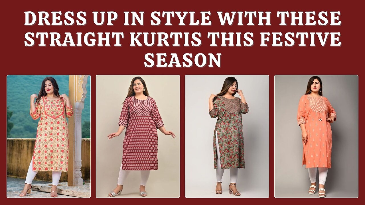 Dress Up in Style with These Straight Kurtis This Festive Season