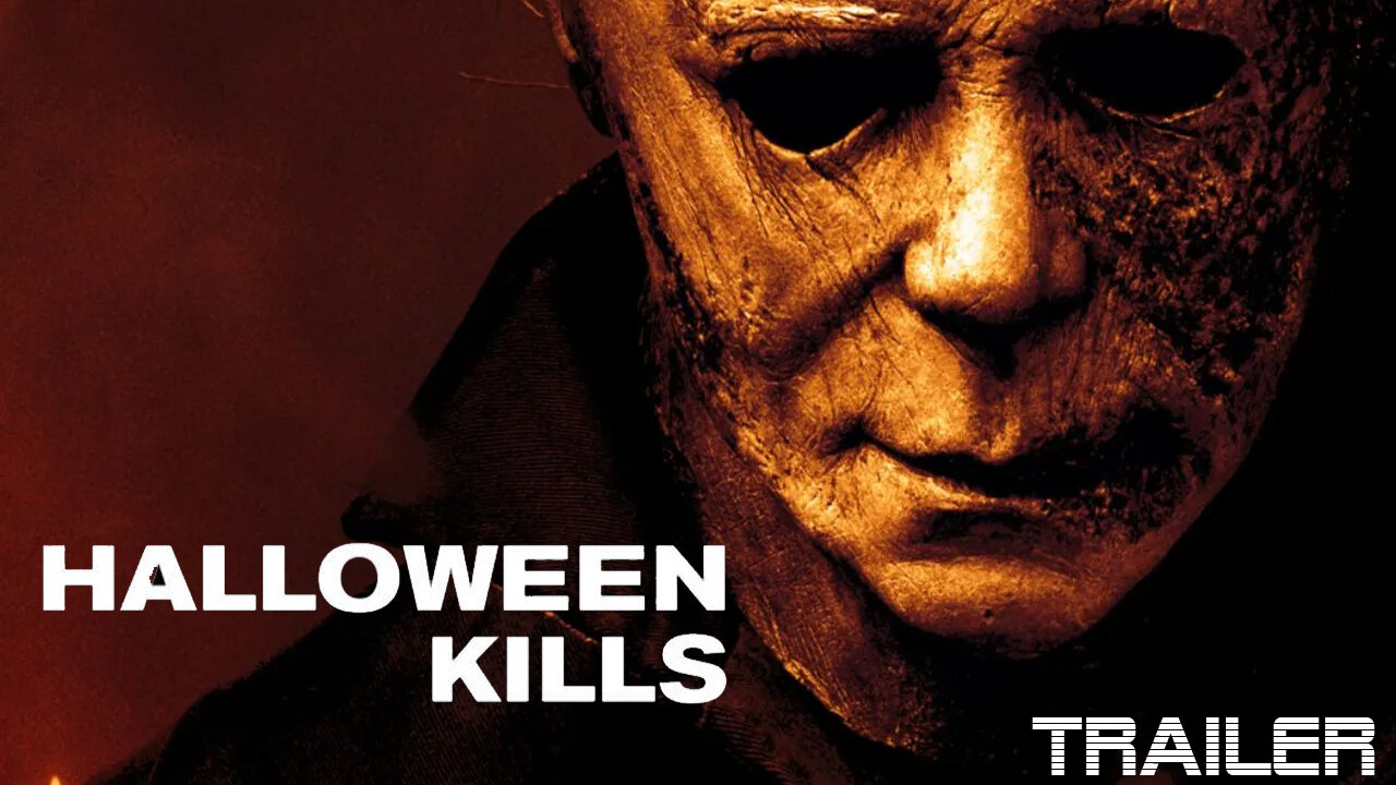 HALLOWEEN - KILLS - OFFICIAL TRAILER - 2021