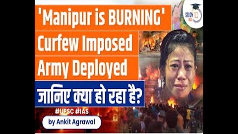 Manipur Violence: Internet Suspended, Curfew Imposed, Army Deployed | Mary Kom | UPSC | StudyIQ IAS