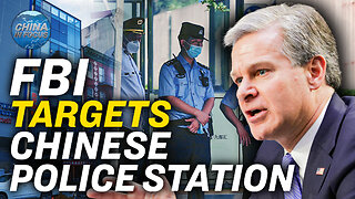 FBI Investigates Chinese Police Station in NYC | China In Focus