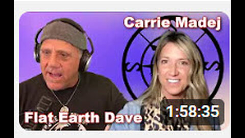 DR. CARRIE MADEJ with FLAT EARTH DAVE!