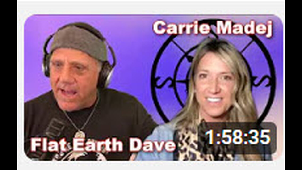 DR. CARRIE MADEJ with FLAT EARTH DAVE!