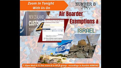 Ep 85 N8 Fri 13th Oct 2023 Air Border Exemptions & Israel