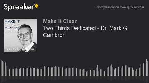 Two Thirds Dedicated - Dr. Mark G. Cambron