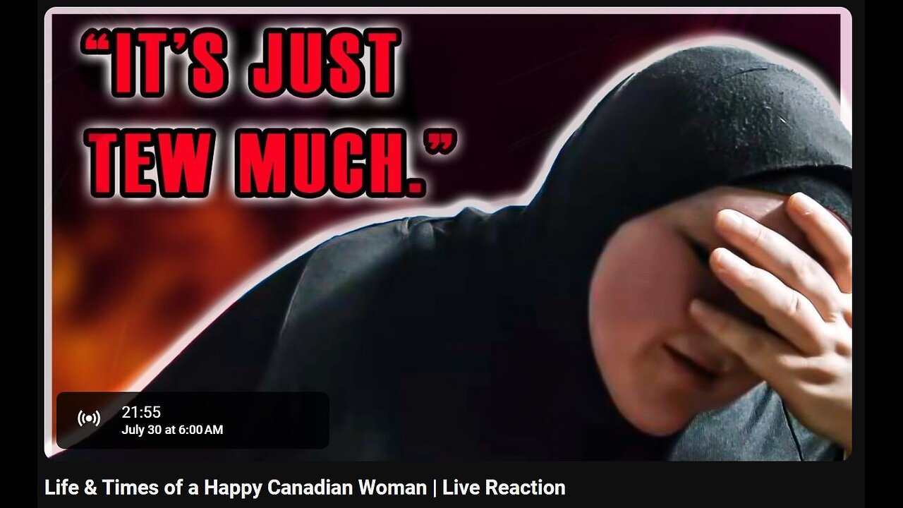 7-30-2024 The YouTube Underground "Life & Times of a Happy Canadian Woman" w/ live chat (starts at 27:00)