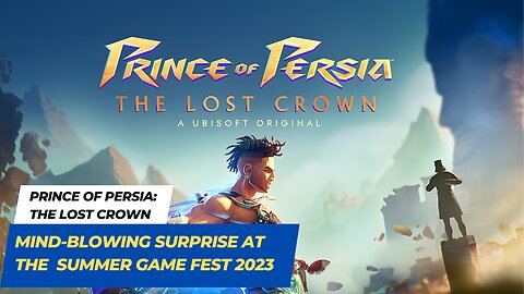 Prince of Persia: The Lost Crown Trailer | Mind-Blowing Surprise at Summer Game Fest 2023