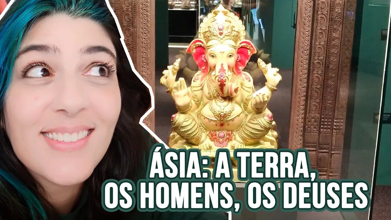 Museu Oscar Niemayer - Ásia: a Terra, os Homens, os Deuses - Curitiba