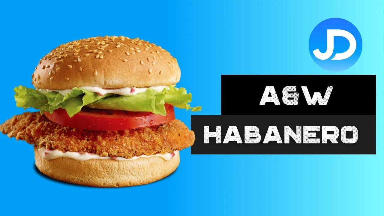 A&W Spicy Habanero Chicken Burger review