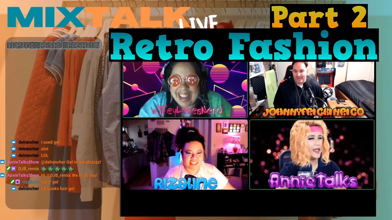 MIXTALK LIVE - Episode 8 - Retro Fashion Part 2 - Full Podcast - What clothes make you feel like stylin'?