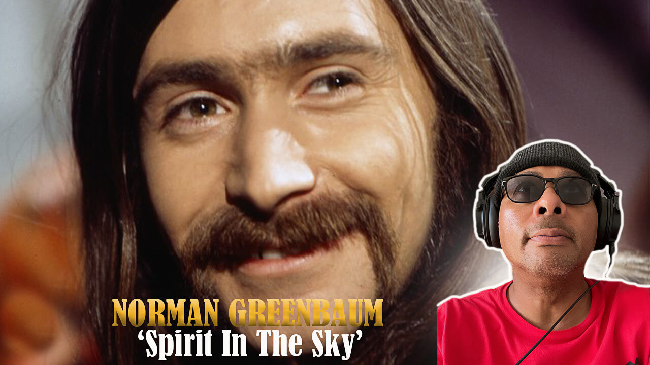 Norman Greenbaum - Spirit In The Sky Reaction!