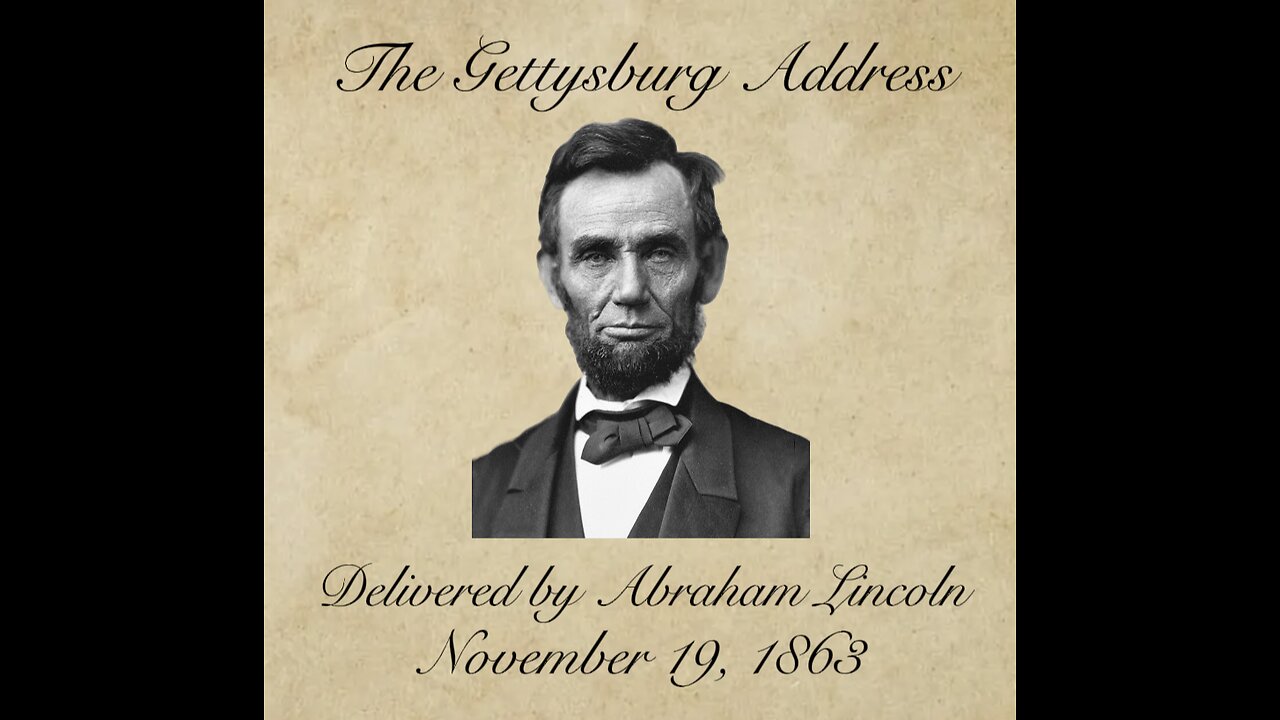 Gettysburg Address by Abraham Lincoln Audio and Text