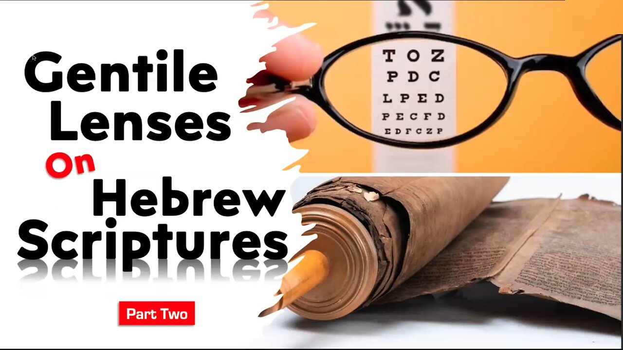 Gentile Lenses on Hebrew Scriptures 2