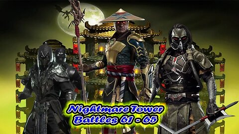 Nightmare Tower Battles 61 - 65 Mortal Kombat