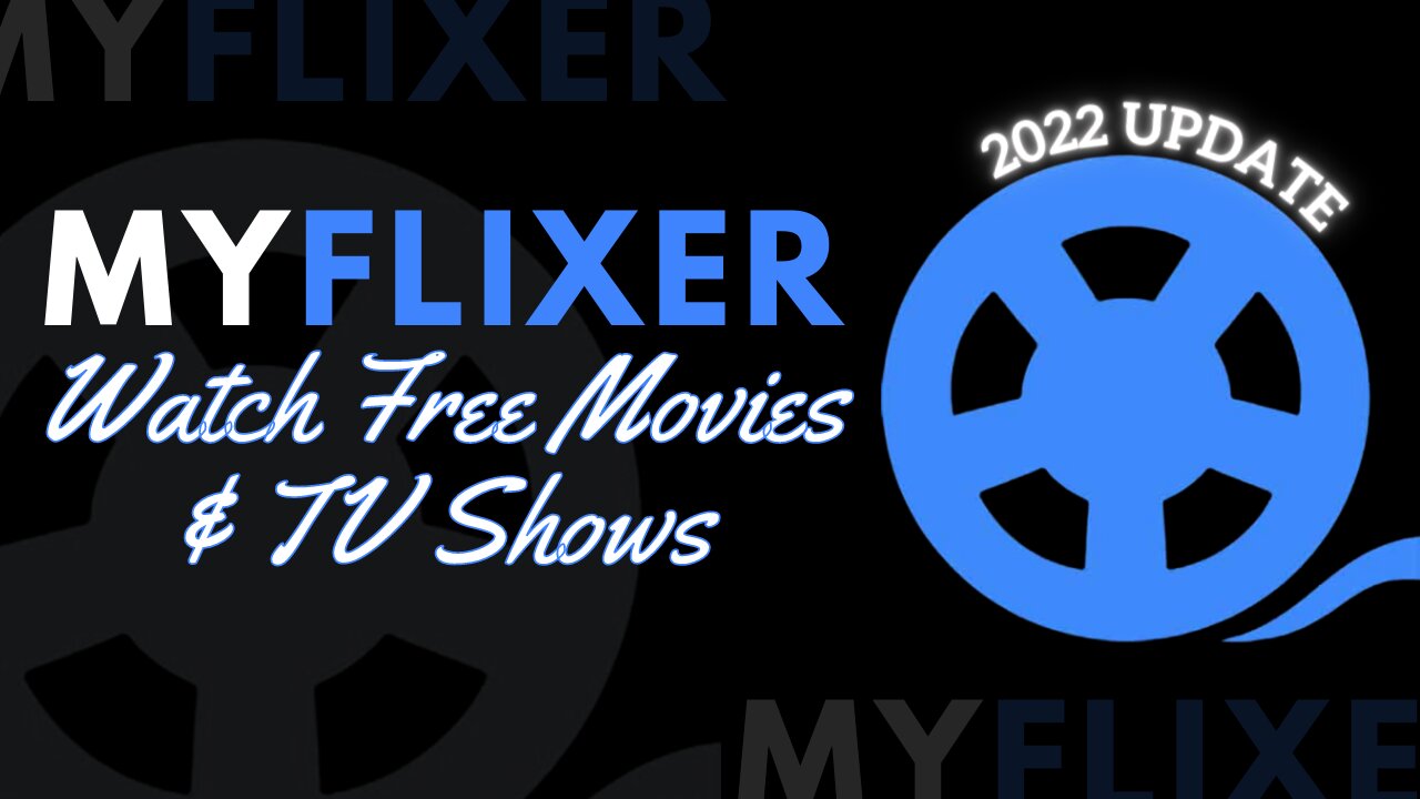 MyFlixer - Watch Free Movies and TV Shows Online! - 2023 Update