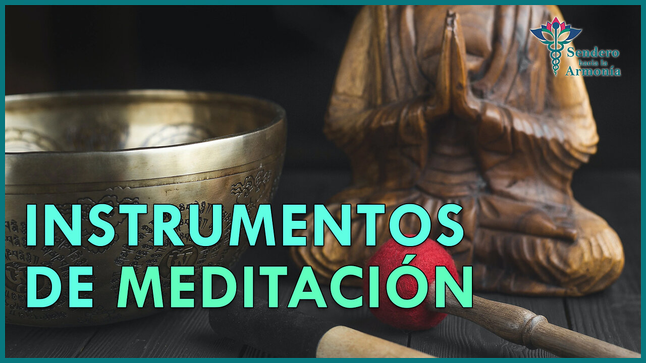 Instrumentos de meditación | Sendero hacia la armonía 🧘🏻