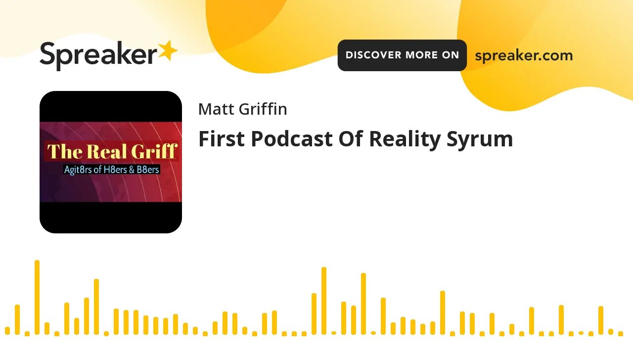 First Podcast Of Reality Syrum (made with Spreaker)