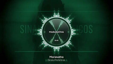 Maranatha - Sinais Proféticos