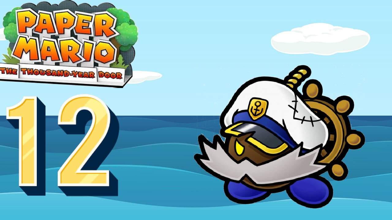 Paper Mario: The Thousand-Year Door part 12: advancer of the sea