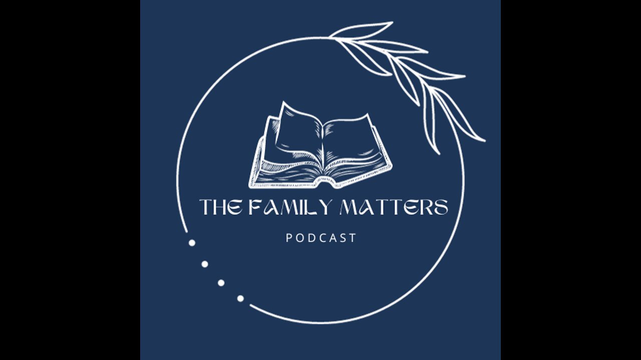 Montana Family Matters Podcast - Ep. 38