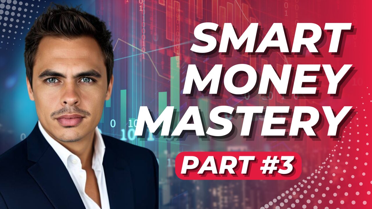 Forex Smart Money Mastery Series - Part #3