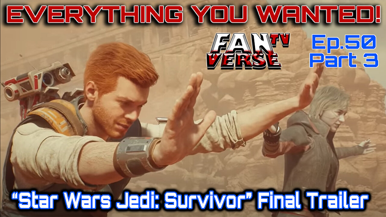 "STAR WARS JEDI: SURVIVOR" IS EVERYTHING YOU WANTED. Ep. 50, Part 3