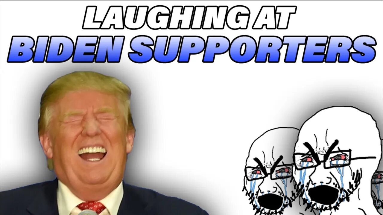 Laughing at Biden Supporters