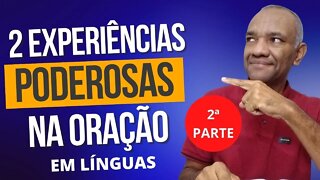 A ORAÇÃO EM LÍNGUAS E O MOVER DO ESPÍRITO DENTRO DE MIM