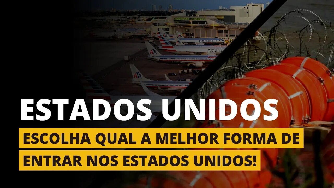 ESTADOS UNIDOS - Qual a melhor forma de entrar no país?