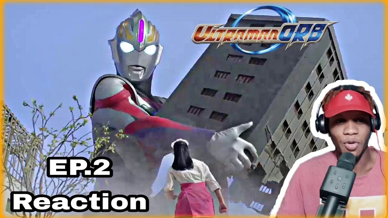 Ultraman Orb Episode 2 Reaction ウルトラマンオーブ反応エピソード2です